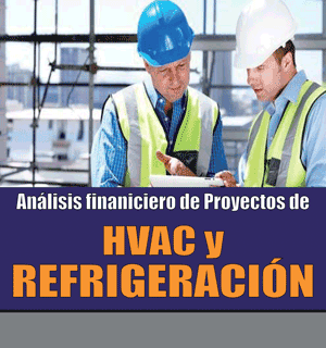 ANALISIS FINANCIERO DE PROYECTOS DE HVAC Y REFRIGERACION