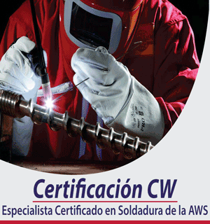 Certificacion CW Especialista Certificado en Soldadura de la AWS