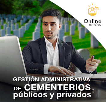 GESTIÓN ADMINISTRATIVA DE CEMENTERIOS públicos y privados - Online en VIVO -