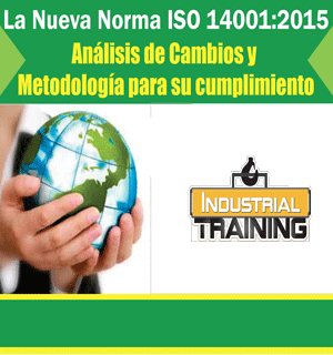 La Nueva Norma ISO 14001:2015 Analisis de Cambios y Metodologia para su cumplimiento