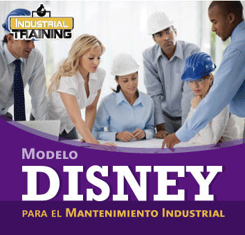 Modelo Disney para el Mantenimiento Industrial