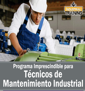 Programa Imprescindible para TÉCNICOS DE MANTENIMIENTO Industrial