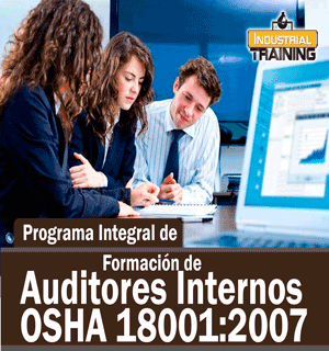 Programa Integral de Formación de AUDITORES INTERNOS OHSAS 18001:2007