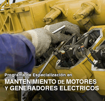 Programa de especialización en MANTENIMIENTO DE MOTORES Y GENERADORES ELÉCTRICOS
