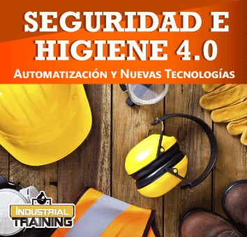 SEGURIDAD E HIGIENE 4.0 Automatización y Nuevas Tecnologías
