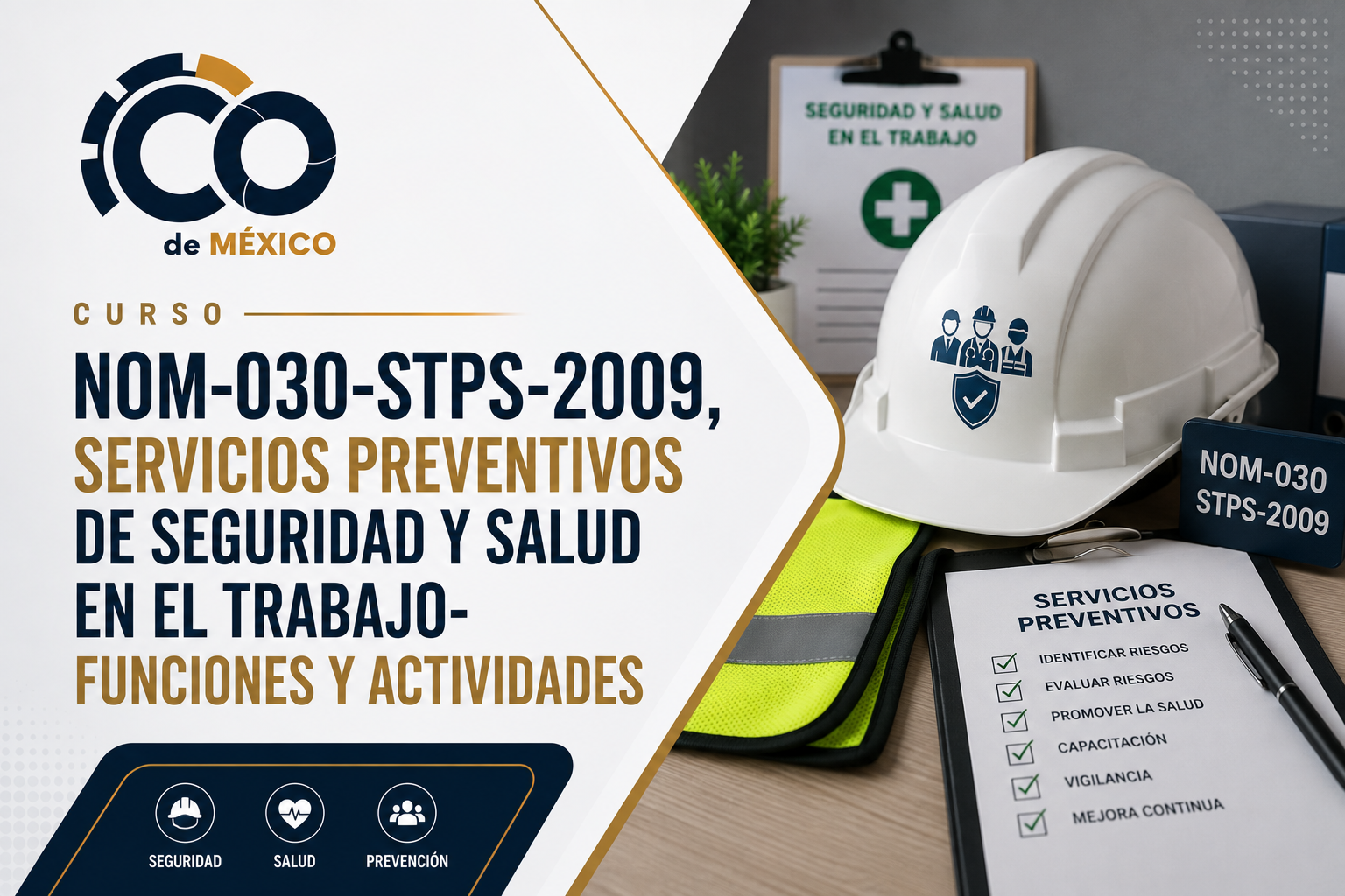 NOM-030-STPS-2009, SERVICIOS PREVENTIVOS DE SEGURIDAD Y SALUD EN EL TRABAJO-FUNCIONES Y ACTIVIDADES