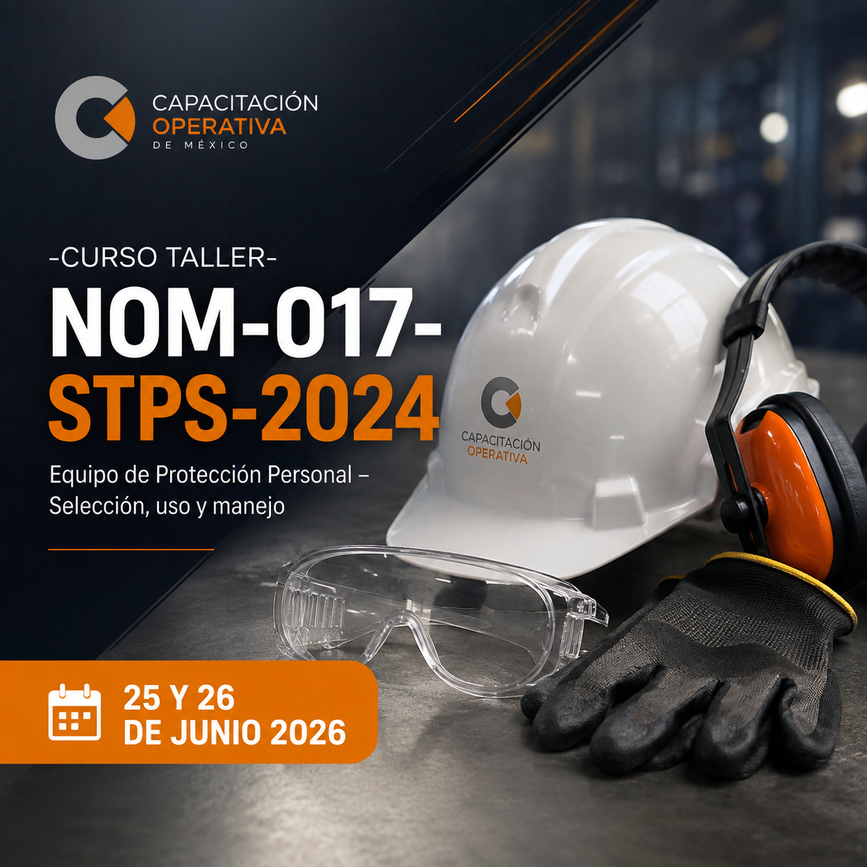 NOM-017-STPS-2024, EQUIPO DE PROTECCION PERSONAL - SELECCION, USO, Y MANEJO EN LOS CENTROS DE TRABAJO