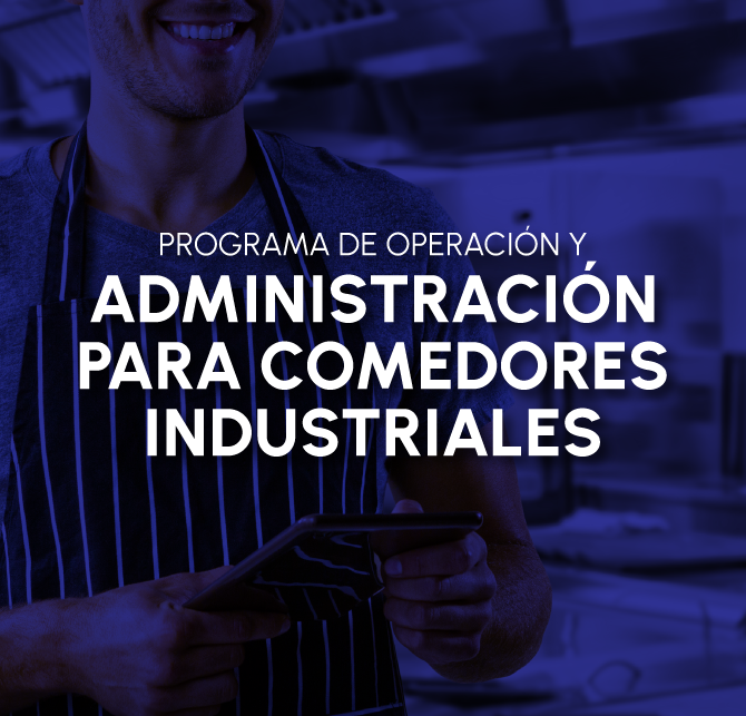 PROGRAMA DE OPERACIÓN Y ADMINISTRACIÓN PARA COMEDORES INDUSTRIALES