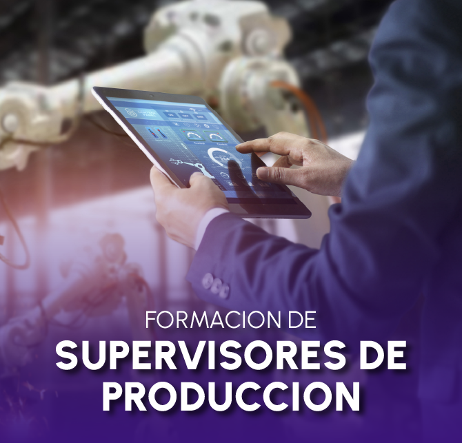 FORMACION DE SUPERVISORES DE PRODUCCION