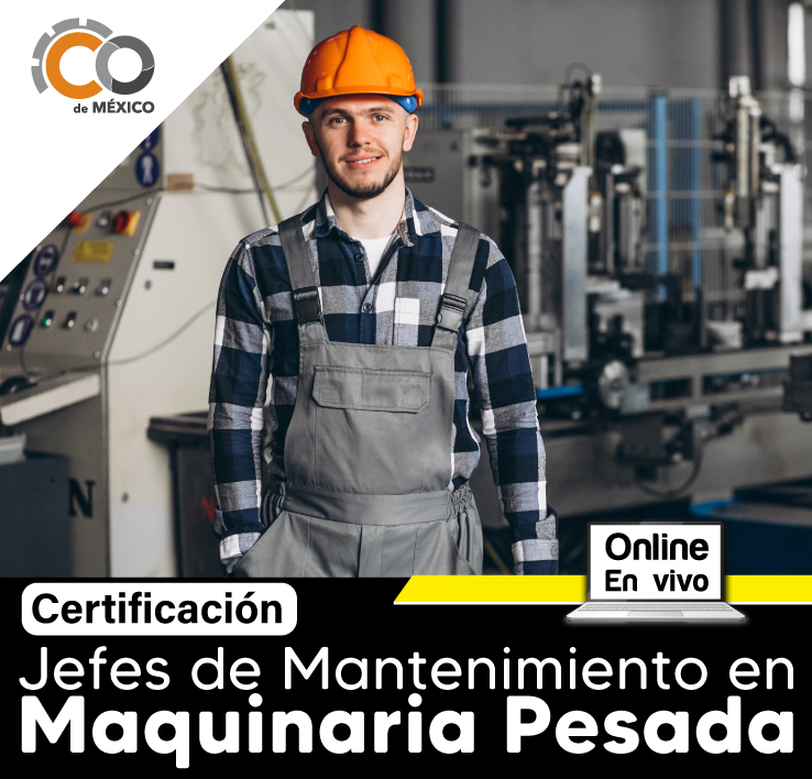 CERTIFICACION DE JEFES DE MANTENIMIENTO EN MAQUINARIA PESADA