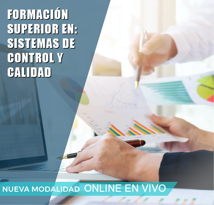 FORMACIÓN SUPERIOR EN: SISTEMAS DE CONTROL Y CALIDAD