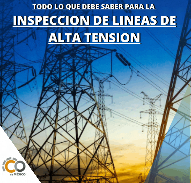 TODO LO QUE DEBE SABER PARA LA INSPECCION DE LINEAS DE ALTA TENSION