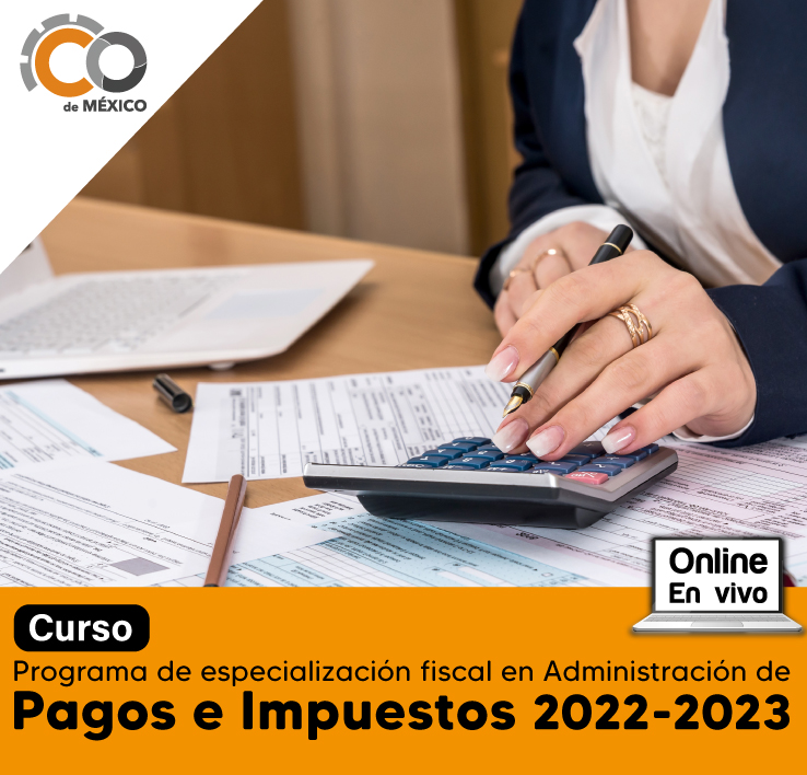 PROGRAMA DE ESPECIALIZACION EN ADMINISTRACION DE PAGOS E IMPUESTOS 2022-2023