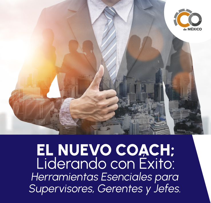 EL NUEVO COACH. Liderando con Éxito: Herramientas Esenciales para Supervisores, Gerentes y Jefes