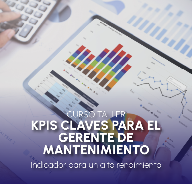 CURSO TALLER KPIS CLAVES PARA EL GERENTE DE MANTENIMIENTO -  Indicador para un alto rendimiento -