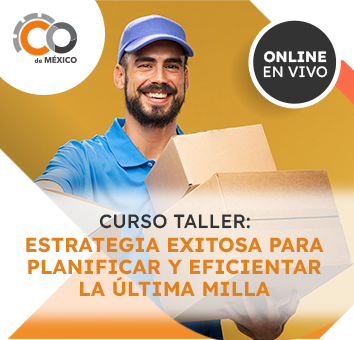 CURSO TALLER ESTRATEGIA EXITOSA PARA PLANIFICAR Y EFICIENTAR LA ÚLTIMA MILLA