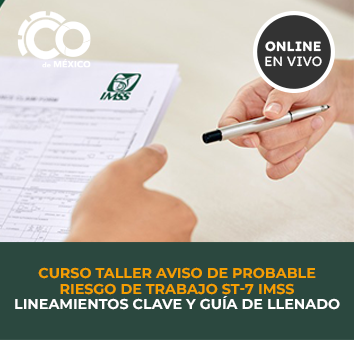 CURSO TALLER AVISO DE PROBABLE RIESGO DE TRABAJO ST-7 IMSS: LINEAMIENTOS CLAVE Y GUIA DE LLENADO