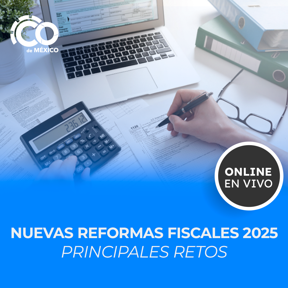 CURSO NUEVAS REFORMAS FISCALES 2025: Principales Retos