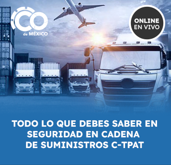 Todo lo que debes saber en Seguridad en Cadena de Suministros C-TPAT