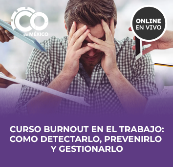 CURSO BURNOUT EN EL TRABAJO: COMO DETECTARLO, PREVENIRLO Y GESTIONARLO