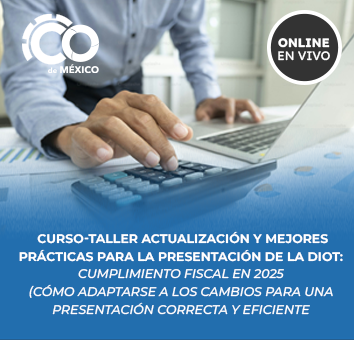 CURSO-TALLER Actualización y Mejores Prácticas para la presentación de la DIOT: Cumplimiento Fiscal en 2025