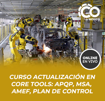 CURSO ACTUALIZACION EN CORE TOOLS: APQP, MSA, AMEF, PLAN DE CONTROL
