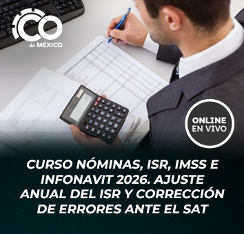 Curso Nóminas, ISR, IMSS e Infonavit 2026. ajuste anual del ISR y corrección de errores ante el SAT