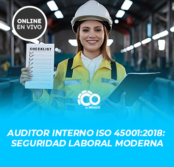 Auditor Interno ISO 45001:2018: Seguridad Laboral Moderna