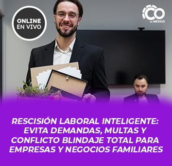 Rescisión Laboral Inteligente: Evita Demandas, Multas y Conflicto Blindaje Total para Empresas y Negocios Familiares
