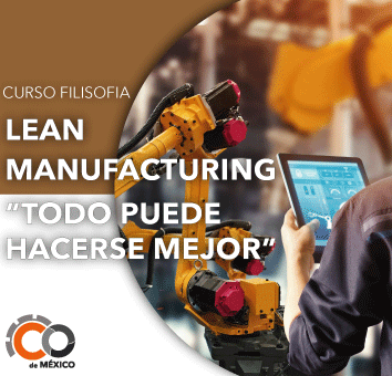 CURSO FILOSOFÍA LEAN MANUFACTURING “TODO PUEDE HACERSE MEJOR” PARA OPERADORES