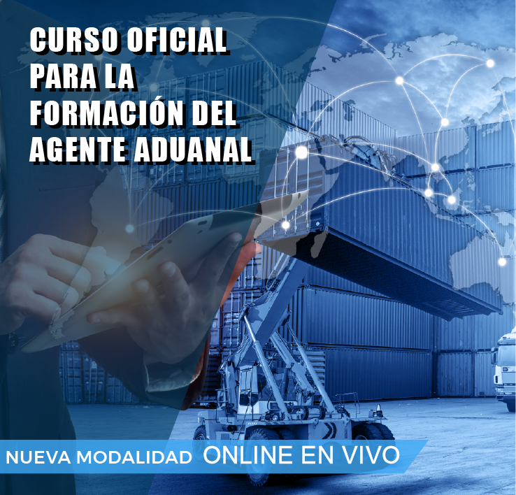 CURSO OFICIAL PARA LA FORMACION DEL AGENTE ADUANAL