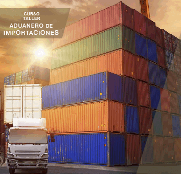 Curso Taller Aduanero de Importaciones