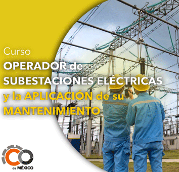 OPERACIÓN DEL MANTENIMIENTO DE SUBESTACIONES ELECTRICAS bajo las NOM-022 Y NOM-029