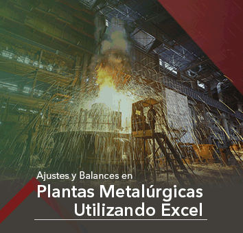 Ajustes y Balances en Plantas Metalúrgicas Utilizando Excel