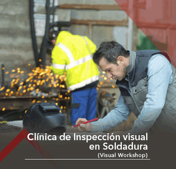 Clínica de Inspección visual en Soldadura (Visual Work Shop)